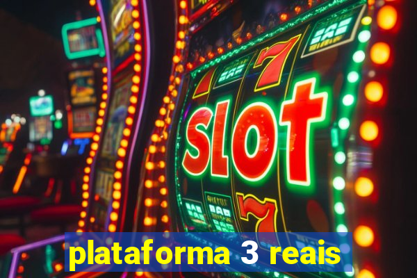 plataforma 3 reais